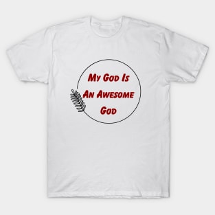 My God Is An Awesome God | Christian T-Shirt